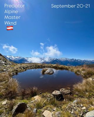 The breathtaking views… Predator Alpine Master wknd🇦🇹 September 20-21st, 2025